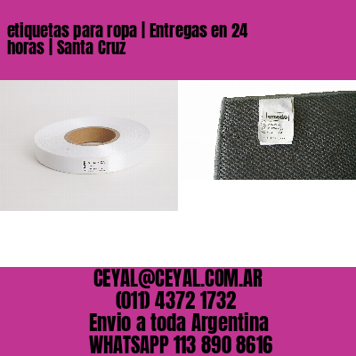 etiquetas para ropa | Entregas en 24 horas | Santa Cruz