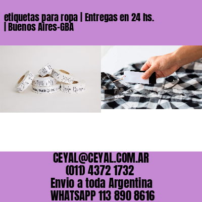 etiquetas para ropa | Entregas en 24 hs. | Buenos Aires-GBA