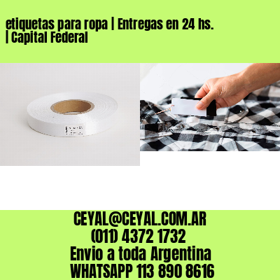 etiquetas para ropa | Entregas en 24 hs. | Capital Federal