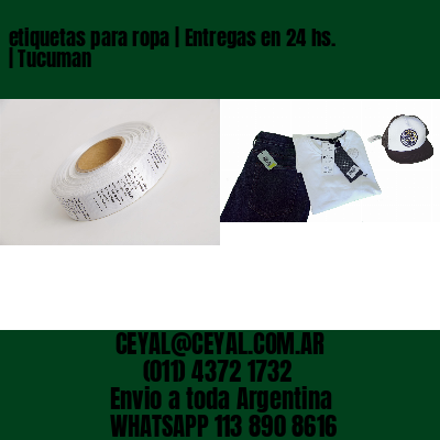 etiquetas para ropa | Entregas en 24 hs. | Tucuman