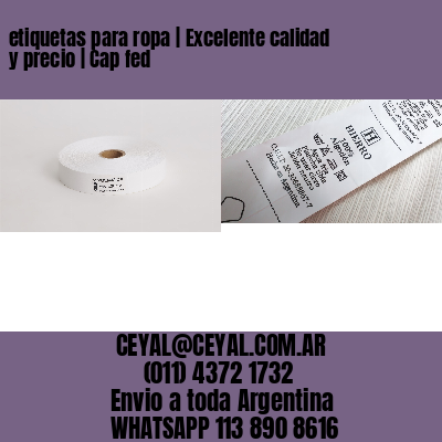 etiquetas para ropa | Excelente calidad y precio | Cap fed