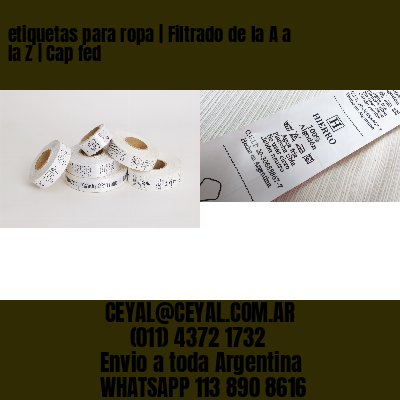 etiquetas para ropa | Filtrado de la A a la Z | Cap fed