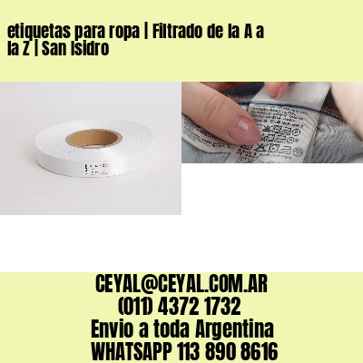 etiquetas para ropa | Filtrado de la A a la Z | San Isidro