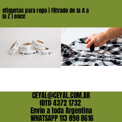 etiquetas para ropa | Filtrado de la A a la Z | once