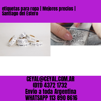 etiquetas para ropa | Mejores precios | Santiago del Estero