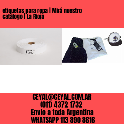 etiquetas para ropa | Mirá nuestro catálogo | La Rioja
