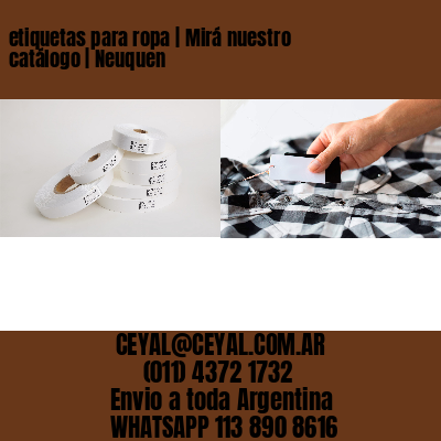 etiquetas para ropa | Mirá nuestro catálogo | Neuquen
