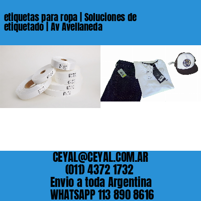 etiquetas para ropa | Soluciones de etiquetado | Av Avellaneda