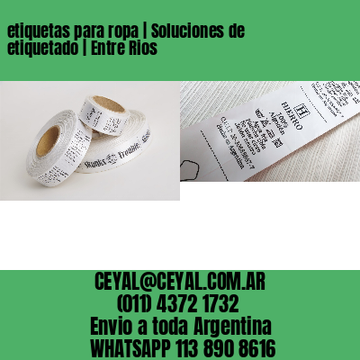 etiquetas para ropa | Soluciones de etiquetado | Entre Rios