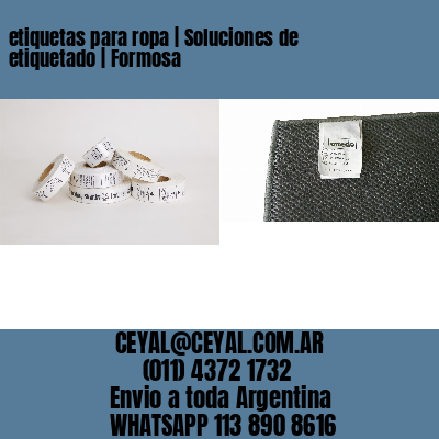 etiquetas para ropa | Soluciones de etiquetado | Formosa