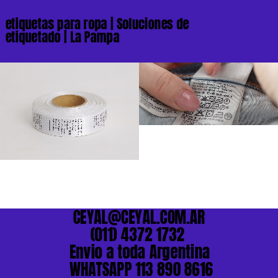 etiquetas para ropa | Soluciones de etiquetado | La Pampa