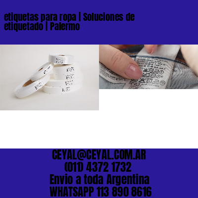 etiquetas para ropa | Soluciones de etiquetado | Palermo