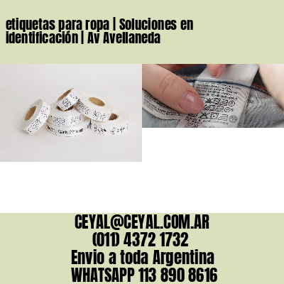 etiquetas para ropa | Soluciones en identificación | Av Avellaneda