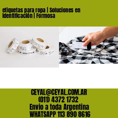etiquetas para ropa | Soluciones en identificación | Formosa