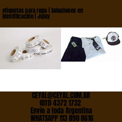 etiquetas para ropa | Soluciones en identificación | Jujuy