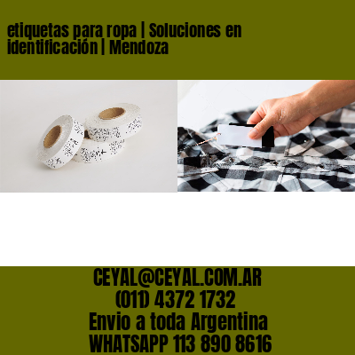 etiquetas para ropa | Soluciones en identificación | Mendoza
