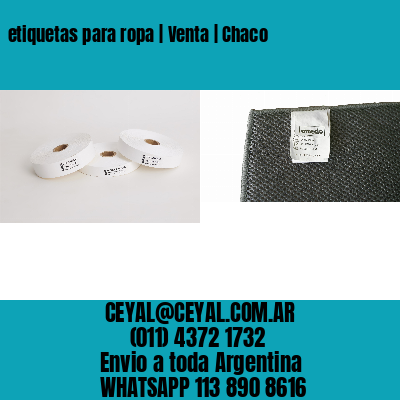 etiquetas para ropa | Venta | Chaco