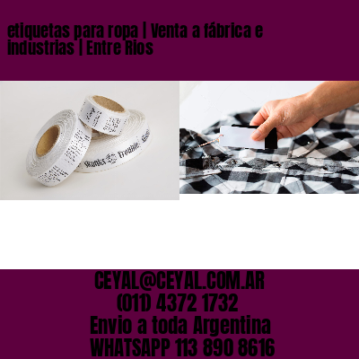 etiquetas para ropa | Venta a fábrica e industrias | Entre Rios