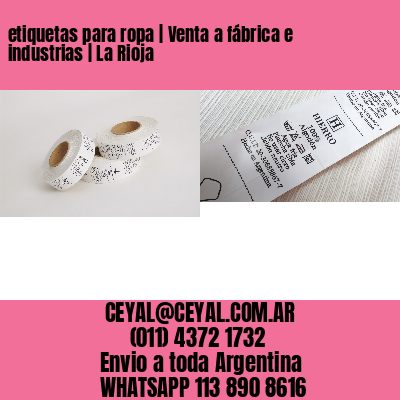 etiquetas para ropa | Venta a fábrica e industrias | La Rioja