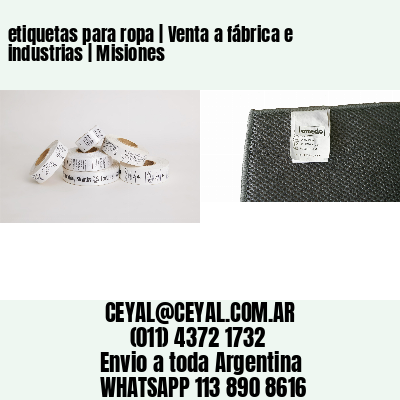 etiquetas para ropa | Venta a fábrica e industrias | Misiones