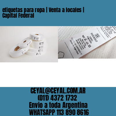 etiquetas para ropa | Venta a locales | Capital Federal