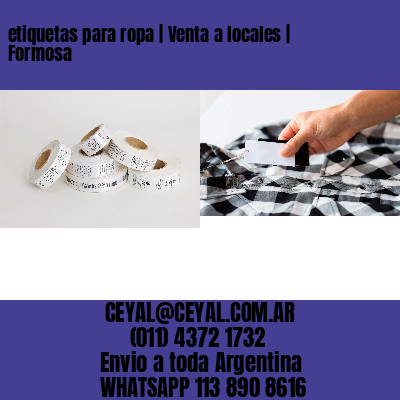 etiquetas para ropa | Venta a locales | Formosa