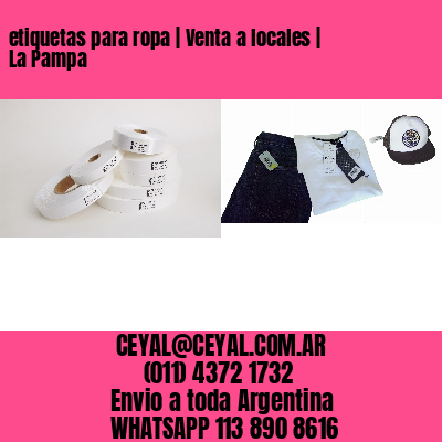 etiquetas para ropa | Venta a locales | La Pampa