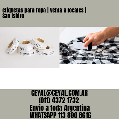 etiquetas para ropa | Venta a locales | San Isidro
