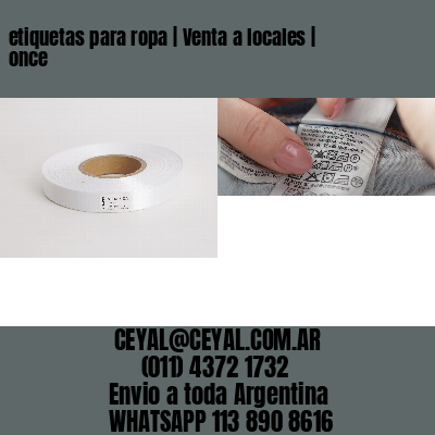 etiquetas para ropa | Venta a locales | once
