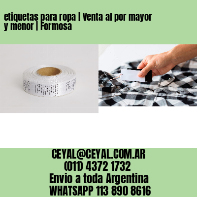 etiquetas para ropa | Venta al por mayor y menor | Formosa
