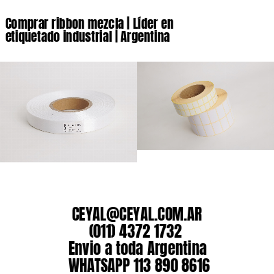 Comprar ribbon mezcla | Líder en etiquetado industrial | Argentina