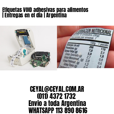 Etiquetas VOID adhesivas para alimentos | Entregas en el día | Argentina