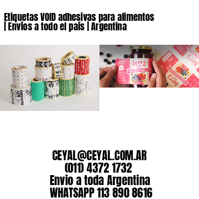 Etiquetas VOID adhesivas para alimentos | Envíos a todo el país | Argentina
