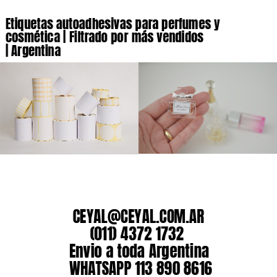 Etiquetas autoadhesivas para perfumes y cosmética | Filtrado por más vendidos | Argentina