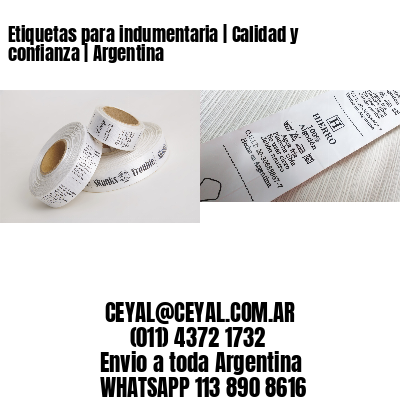 Etiquetas para indumentaria | Calidad y confianza | Argentina