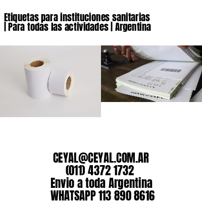 Etiquetas para instituciones sanitarias | Para todas las actividades | Argentina