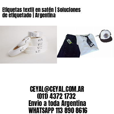 Etiquetas textil en satén | Soluciones de etiquetado | Argentina