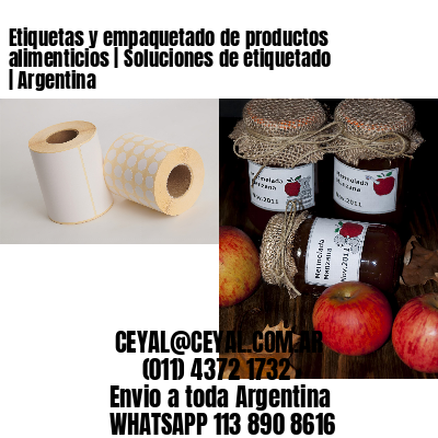 Etiquetas y empaquetado de productos alimenticios | Soluciones de etiquetado | Argentina