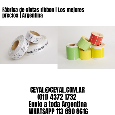Fábrica de cintas ribbon | Los mejores precios | Argentina