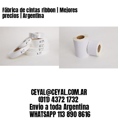 Fábrica de cintas ribbon | Mejores precios | Argentina