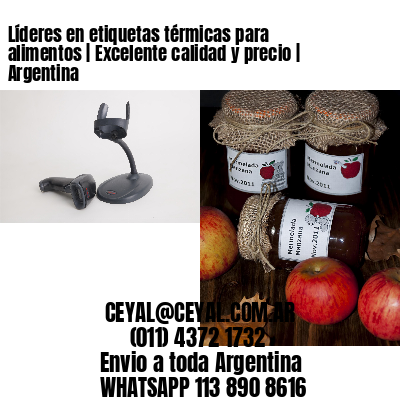 Líderes en etiquetas térmicas para alimentos | Excelente calidad y precio | Argentina