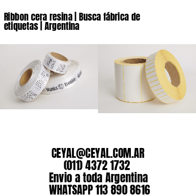 Ribbon cera resina | Busca fábrica de etiquetas | Argentina