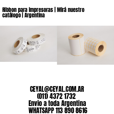 Ribbon para impresoras | Mirá nuestro catálogo | Argentina