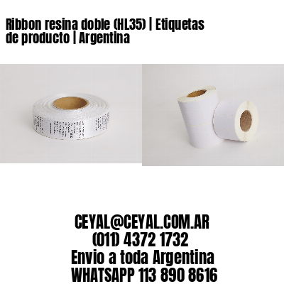 Ribbon resina doble (HL35) | Etiquetas de producto | Argentina