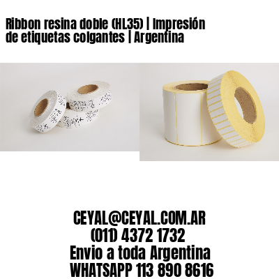 Ribbon resina doble (HL35) | Impresión de etiquetas colgantes | Argentina
