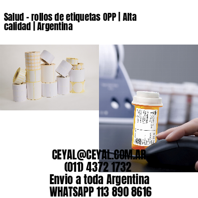 Salud – rollos de etiquetas OPP | Alta calidad | Argentina