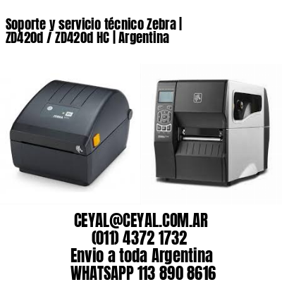 Soporte y servicio técnico Zebra | ZD420d / ZD420d‑HC | Argentina