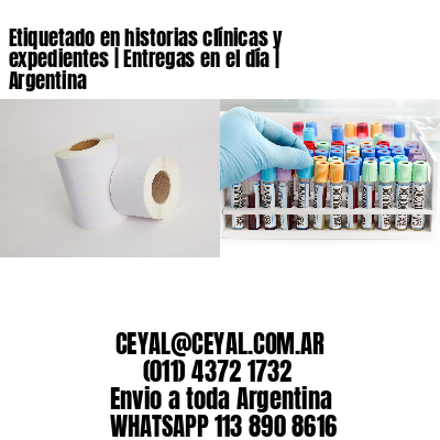 Etiquetado en historias clínicas y expedientes | Entregas en el día | Argentina