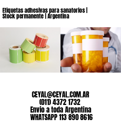 Etiquetas adhesivas para sanatorios | Stock permanente | Argentina