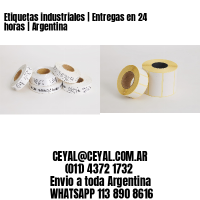 Etiquetas industriales | Entregas en 24 horas | Argentina